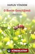 O Benim Gençliğimdi