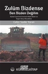 Zulüm Bizdense Ben Bizden Değilim