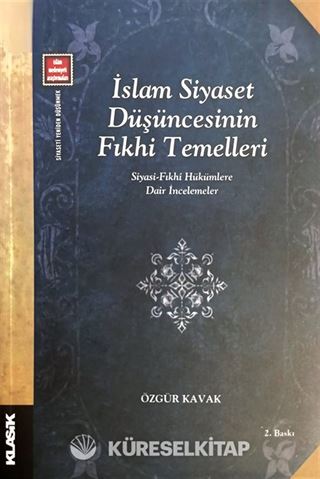 İslam Siyaset Düşüncesinin Fıkhi Temelleri