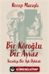 Bir Köroğlu Bir Ayvaz