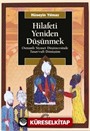 Hilafeti Yeniden Düşünmek