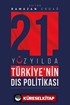 21'inci Yüzyılda Türkiye'nin Dış Politikası