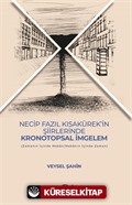 Necip Fazıl Kısakürek'in Şiirlerinde Kronotopsal İmgelem