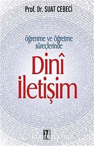 Öğrenme ve Öğretme Süreçlerinde Dini İletişim