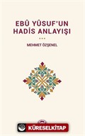 Ebû Yûsuf'un Hadis Anlayışı