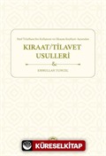 Harf Telaffuzu Ses Kullanımı ve Okuyuş Keyfiyeti Açısından Kıraat / Tilavet Usulleri