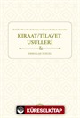 Harf Telaffuzu Ses Kullanımı ve Okuyuş Keyfiyeti Açısından Kıraat / Tilavet Usulleri