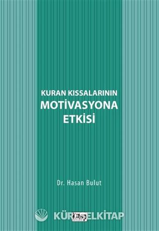 Kur'an Kıssalarının Motivasyona Etkisi