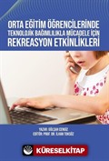 Orta Eğitim Öğrencilerinde Teknolojik Bağımlılıkla Mücadele İçin Rekreasyon Etkinlikleri