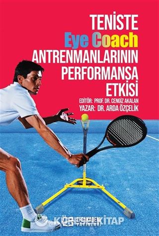 Teniste Eye Coach Antrenmanlarının Performansa Etkisi