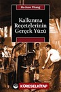 Kalkınma Reçetelerinin Gerçek Yüzü