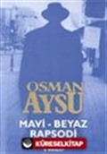 Mavi - Beyaz Rapsodi