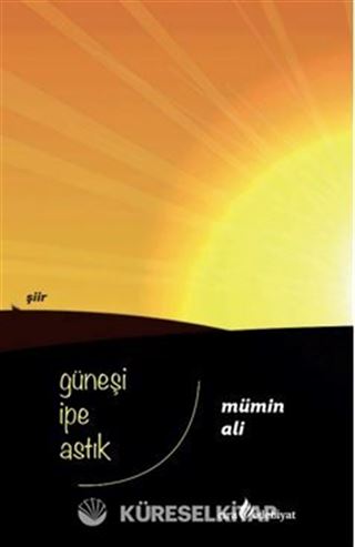 Güneşi İpe Astık
