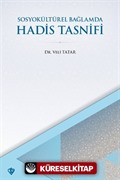 SosyoKültürel Bağlamda Hadis Tasnifi