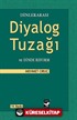 Dinlerarası Diyalog Tuzağı ve Dinde Reform