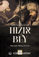 Fatihi Yargılayan Kadı Hızır Bey