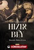 Fatihi Yargılayan Kadı Hızır Bey