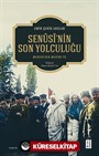 Senûsî'nin Son Yolculuğu