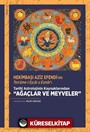 Hekimbaşı Aziz Efendi'nin Tercüme-i Eşcar u Esmar'ı Tarihî Astrolojinin Kaynaklarından 'Ağaçlar ve Meyveler' (İnceleme - Tenkitli Metin)