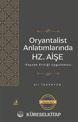 Oryantalist Anlatımlarında Hz. Aişe