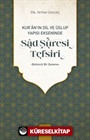 Kur'an'ın Dil ve Üslup Yapısı Ekseninde Sad Sûresi Tefsiri