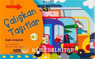 Çalışkan Taşıtlar - Kara Araçları
