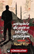 Mektuplarla Düşünce ve Edebiyat Yolculuğum