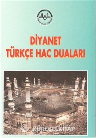 Diyanet Türkçe Hac Duaları