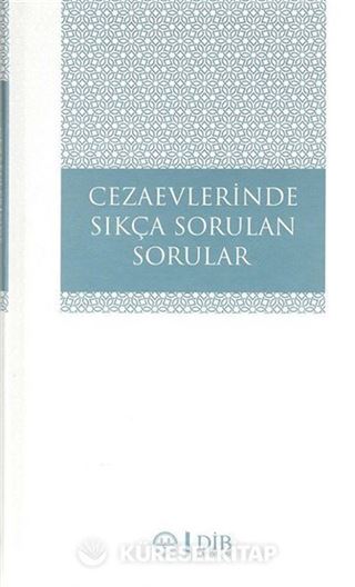 Cezaevlerinde Sıkça Sorulan Sorular