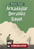 Arkadaşlar Dersimiz Hayat