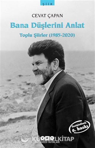 Bana Düşlerini Anlat / Toplu Şiirler (1985-2020)