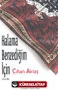 Halama Benzediğim İçin