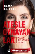 Ateşle Oynayanlar