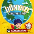 Dünyayı Koruyabiliriz