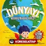 Dünyayı Koruyabiliriz