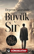 Deprem Gecesinde Büyük Sır