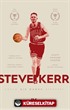 Steve Kerr :Eşşiz Bir Ömrün Hikayesi