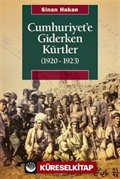 Cumhuriyet'e Giderken Kürtler (1920-1923)