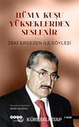 Hüma Kuşu Yükseklerden Seslenir