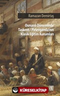 Osman Döneminde Taşkent-Pirlevganda'nın Klasik Eğitim Kurumları