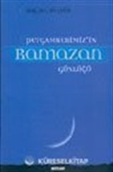 Peygamberimiz'in Ramazan Günlüğü