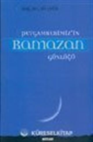 Peygamberimiz'in Ramazan Günlüğü