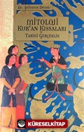 Mitoloji Kur'an Kıssaları ve Tarihi Gerçeklik