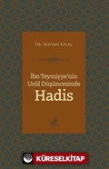 İbn Teymiyye'nin Usûl Düşüncesinde Hadis