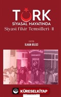 Türk Siyasal Hayatında Siyasi Fikirler Temsilleri 2