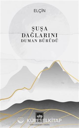 Şuşa Dağlarını Duman Bürüdü