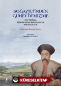 Boğaziçi'nden Güney Denizine