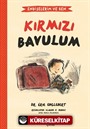 Endişelerim ve Ben 2 / Kırmızı Bavulum