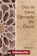 Din ve Dava Uğrunda Bir Ömür