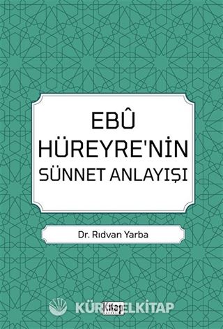 Ebu Hüreyre'nin Sünnet Anlayışı